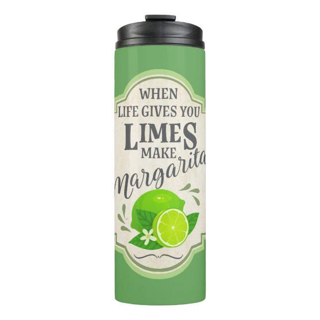 When Life Gives You Limes Thermal Tumbler (Front)