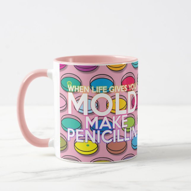 When Life Gives You Mould Fun Cool Girly Pink Mug (Left)