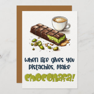 When Life Gives You Pistachios, Make Choconafa! Invitation