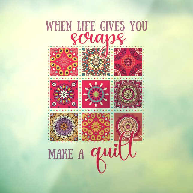 When Life Gives You Scraps Make A Quilt (Sheet 3)