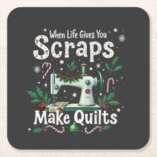 When Life Gives You Scraps Make Quilts Christmas Square Paper Coaster