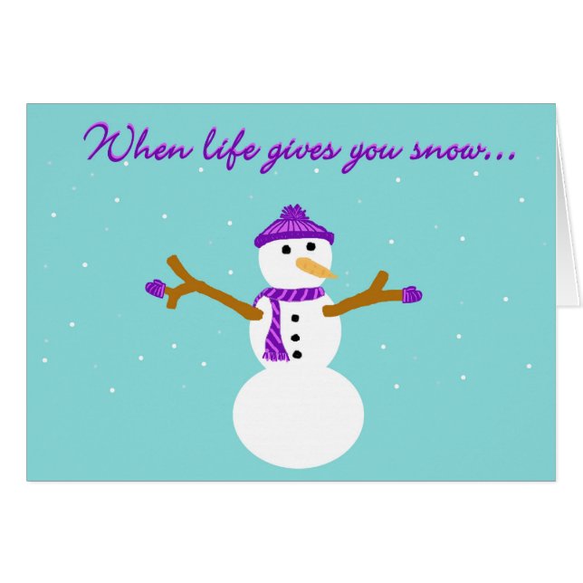 When Life Gives You Snow Card (Front Horizontal)