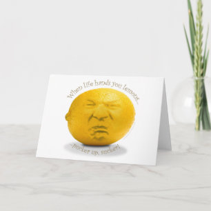 "When Life Hands You Lemons" Greeting Card