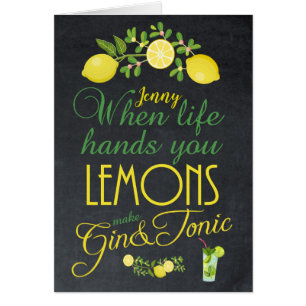 When life hands you lemons make gin card