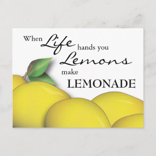 When Life Hands You Lemons Make Lemonade Postcard