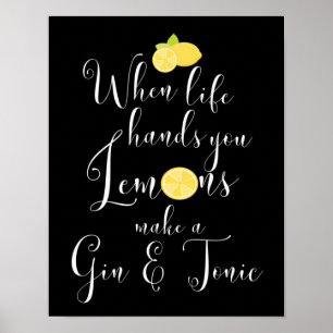 When Life Hands You Lemons Typography Poster