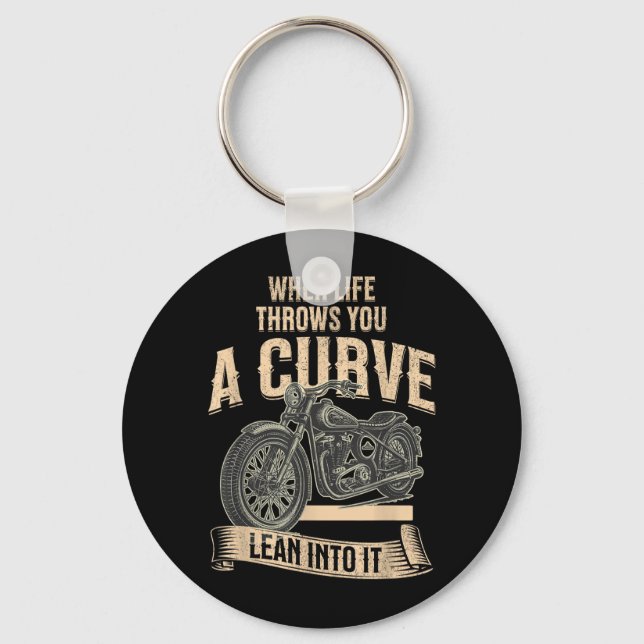 When Life Throws A Curve Funny Motorcycle Biker Key Ring (Front)