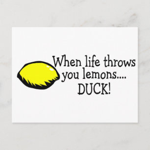 When Life Throws You Lemons Duck Lemon Postcard
