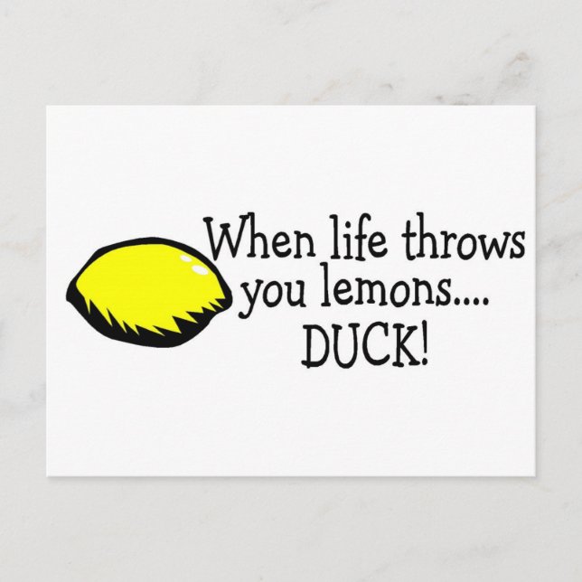 When Life Throws You Lemons Duck Lemon Postcard (Front)