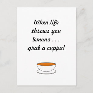 When life throws you lemons . . . grab a cuppa! postcard