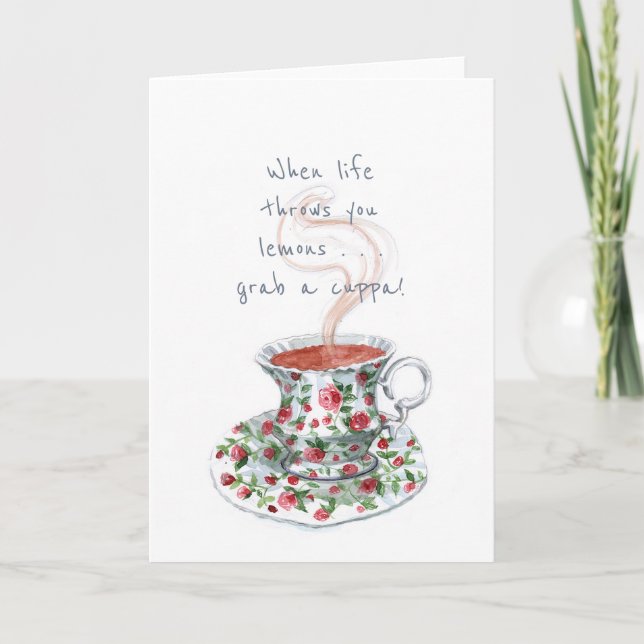 When life throws you lemons . . . Tea slogan Card (Front)