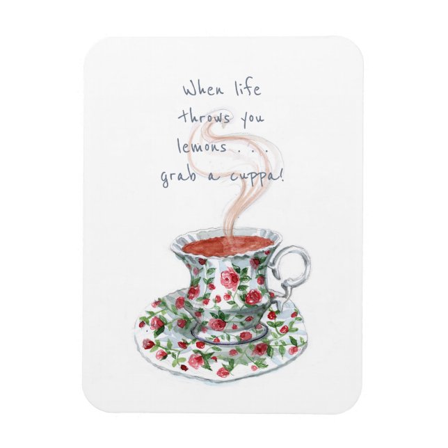 When life throws you lemons . . . Tea slogan Magnet (Vertical)