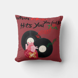 when music hits you, you feel no pain cushion