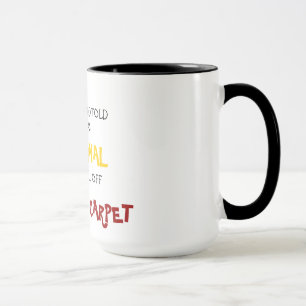 when my friend told me that I was delusional mug