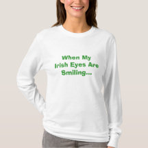 When My Irish Eyes Are Smiling...