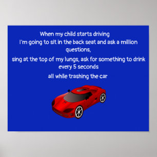 When my kid starts driving poster