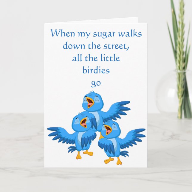 When My Sugar Walks Down the Street Valentine Card (Front)