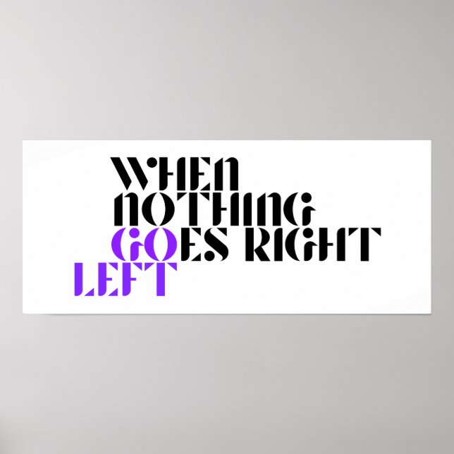 When Nothing Goes Right | Hang in There Poster (Front)