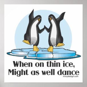 When On Thin Ice Funny Penguins Poster
