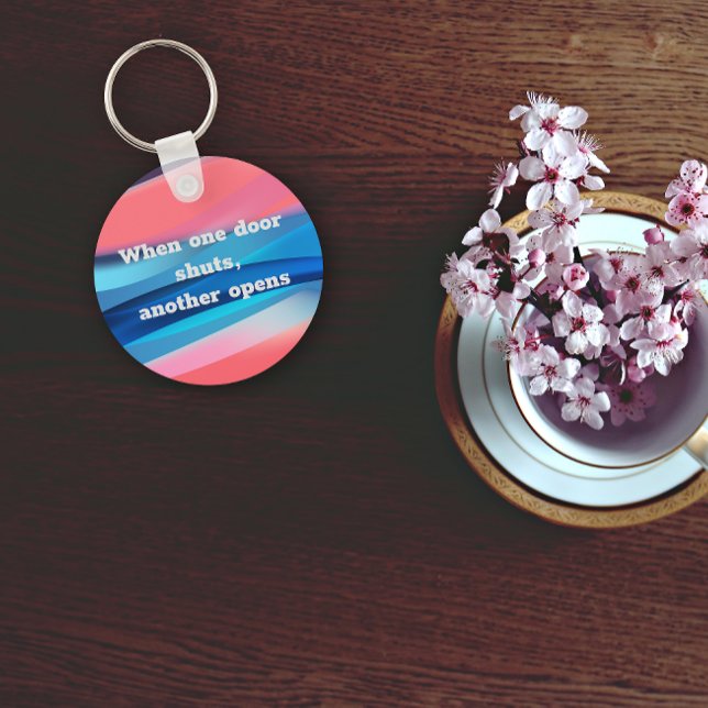 When one door shuts another opens quote  keychain (Creator Uploaded)
