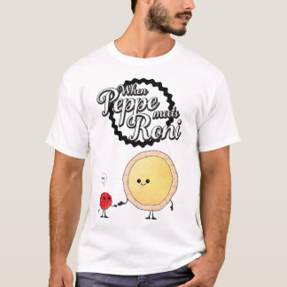 When Peppe meets Roni - Funny Pepperoni Pizza  T-Shirt