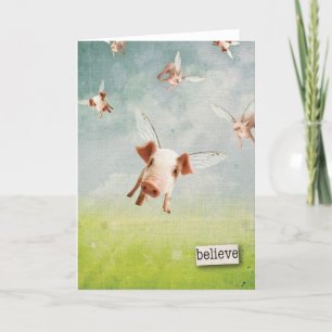 When Pigs Fly - Believe Card