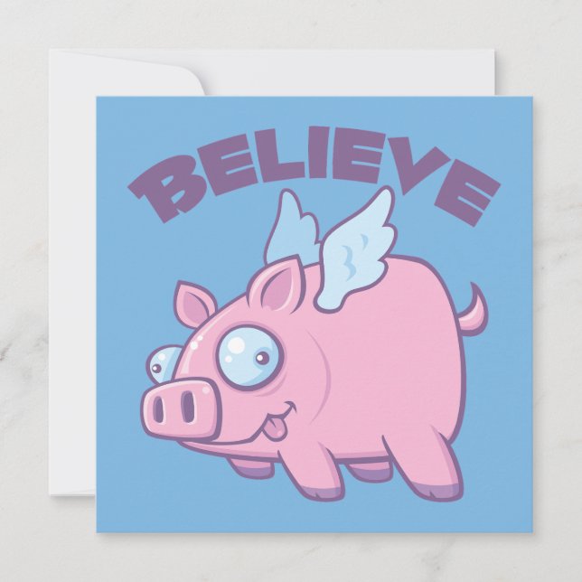 When Pigs Fly Believe the Impossible Card (Front)
