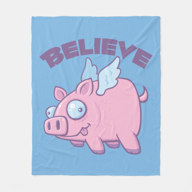 When Pigs Fly Believe the Impossible Fleece Blanket (Front)