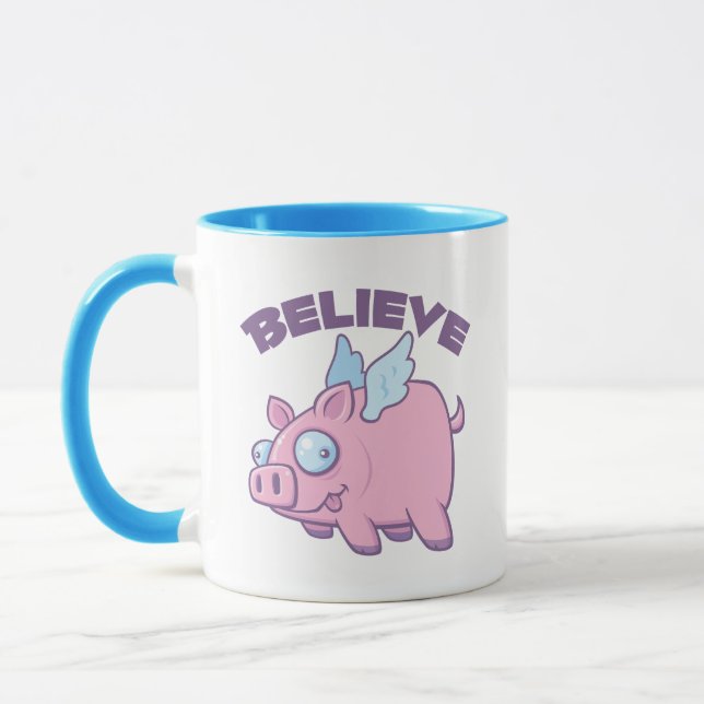 When Pigs Fly Believe the Impossible Mug (Left)