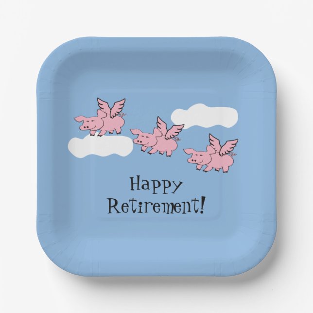 When Pigs Fly Funny Retirement Paper Plate (Front)