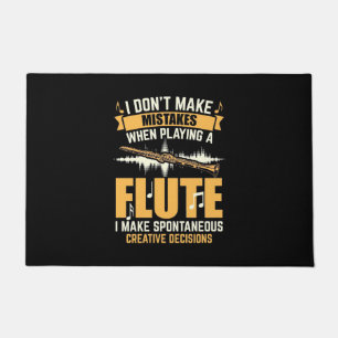 When Playing A Flute I Make Spontaneous Doormat