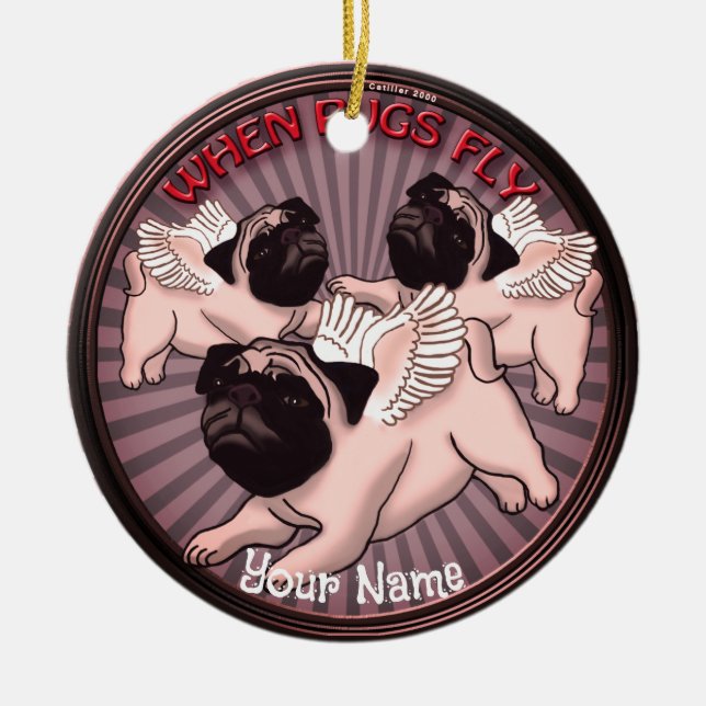 When Pugs Fly Ceramic Ornament (Front)