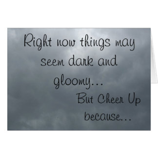 When Skies are Grey