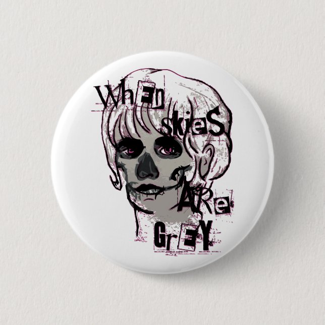 when skies are grey skeleton 6 cm round badge (Front)