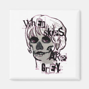 when skies are grey skeleton magnet