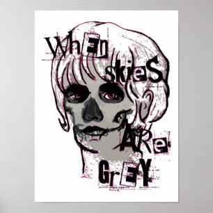when skies are grey skeleton  poster