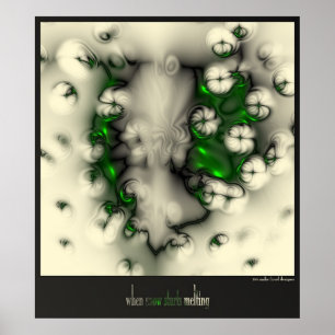 when snow starts melting poster