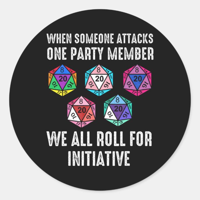 When Someone Attacks One Party Member D20 Dice Lgb Classic Round Sticker (Front)