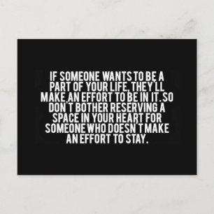 WHEN SOMEONE WANTS TO BE PART OF YOUR LIFE THEY WI POSTCARD