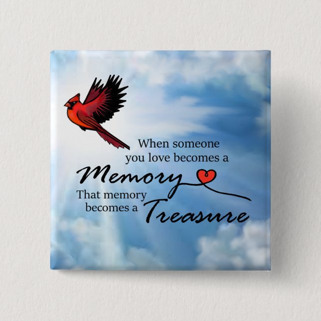 When someone you love, Cardinal 15 Cm Square Badge (Front)