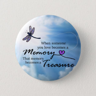 When someone you love, dragonfly 6 cm round badge