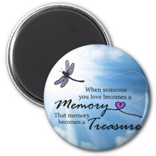 When someone you love, dragonfly magnet