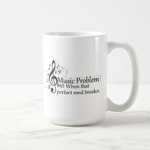 When that perfect reed breaks. coffee mug