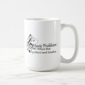 When that perfect reed breaks. coffee mug