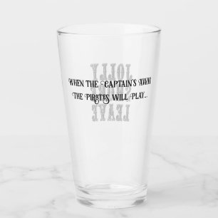 When the Captain's Away Beer Glass