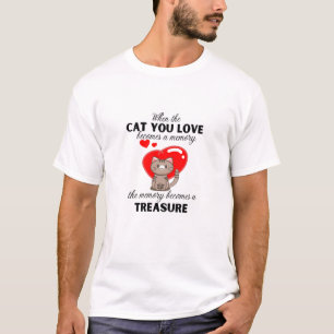 When the cat you love becomes a memory, the memory T-Shirt