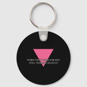 When the come for you, will there be silence? key ring