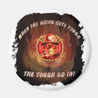 When the going gets tough magnet