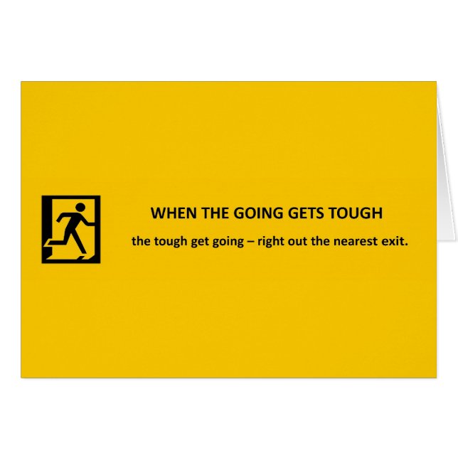 when-the-going-gets-tough-the-tough-get-going (Front Horizontal)