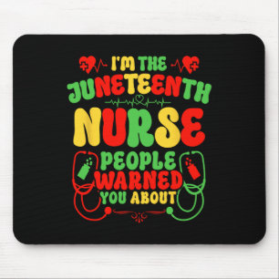 When The Juneteenth Nurse Steps In Miracles Happen Mouse Pad
